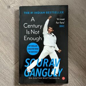 A Century Is Not Enough Book by Sourav Ganguly